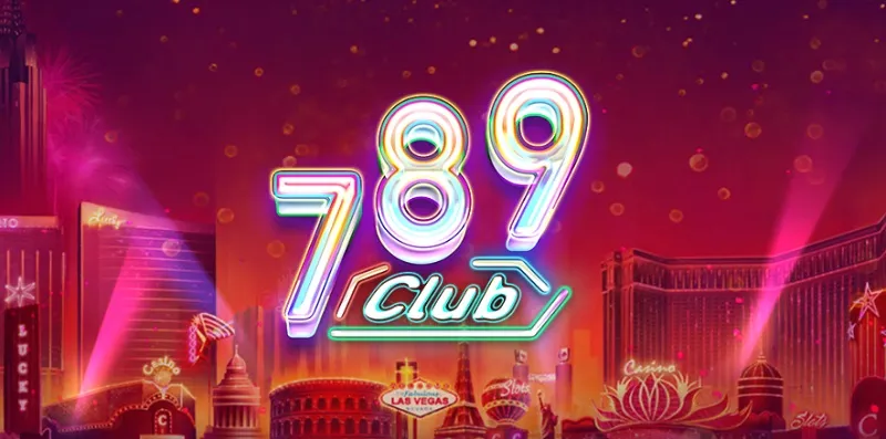 789 Club là một địa chỉ chơi game quốc tế