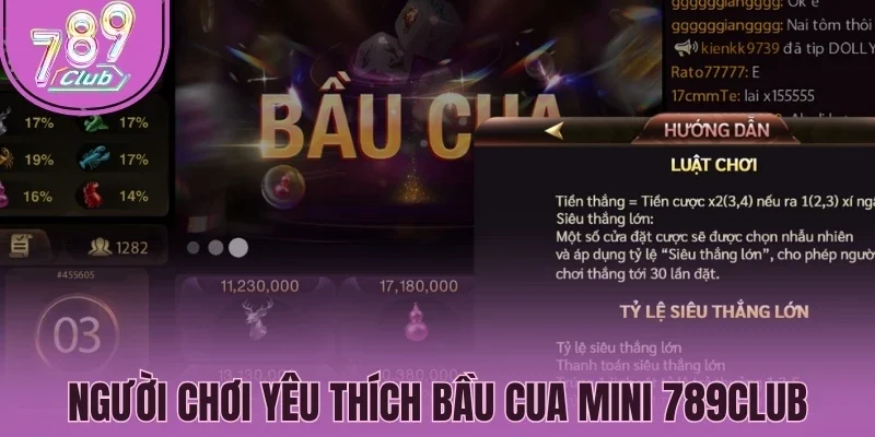 Người chơi yêu thích Bầu cua mini 789Club